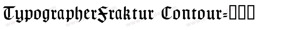 TypographerFraktur Contour字体转换